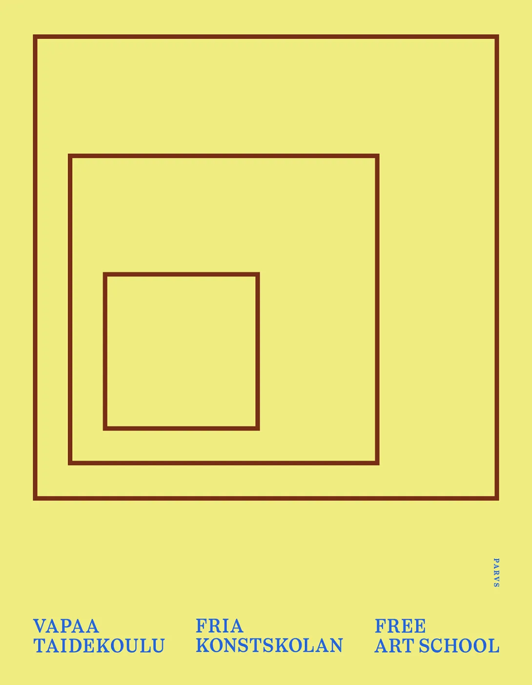 Vapaa Taidekoulu | Fria Konstskolan | Free Art School Taidemaalauksen opetusta 90 vuotta | Måleriundervisning i 90 år | Teaching Painting for 90 Years